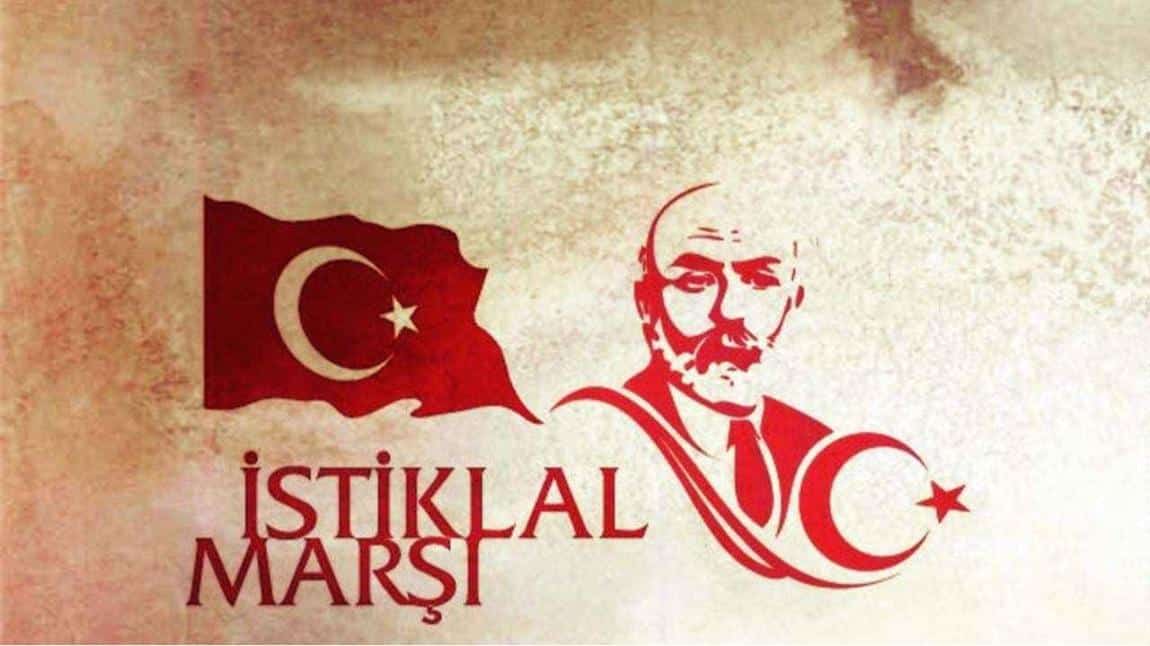 12 Mart İstiklal Marşının Kabulü ve Mehmet Akif ERSOY´u  Anma Günü